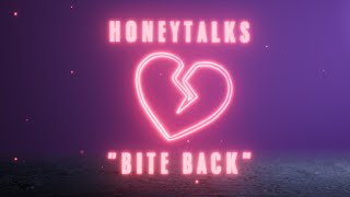 Honeytalks - Honeytalks - Bite Back (Official Visualizer)