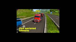 Shorts truck overturned Euro Truck Simulator 2  Steering Wheel