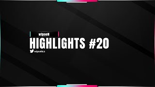 wipseN - Highlights #20