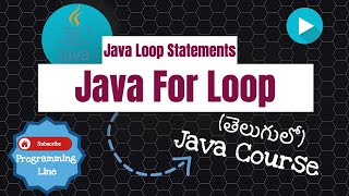 Java for Loop in Telugu (Java Course in Telugu)