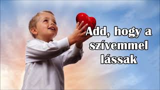 Add, Hogy A Szívemmel - KARAOKE - Open The Eyes Of My Heart