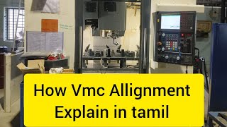 How to Vmc Allignment Explain in tamil