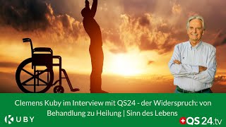 Clemens Kuby im Interview mit QS24 - der Widerspruch: von Behandlung zu Heilung | Sinn des Lebens 1