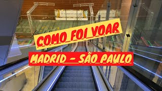 Como foi voar de Madrid a São Paulo | VÔO IBERIA 6827