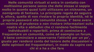 La prudenza nelle comunità virtuali – Nickname – Identità – Password - Nell'ambiente delle comunità