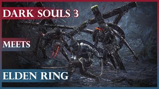 Dark Souls 3 If It Was Elden Ring - New Bosses Everywhere!