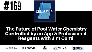 Episode 169: Sutro - The Future of Pool Water Chemistry Controlled by an App & Professional Reagents