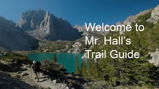 Welcome to Mr. Hall's Trail Guide