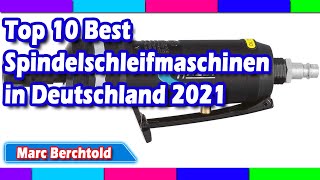 Top 10 Best Spindelschleifmaschinen in Deutschland 2021