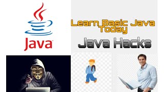 Learn Basic Java Today | Java Hacks