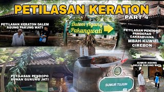 PETILASAN DALEM AGUNG PAKUNG WATI || KERATON PERTAMA YANG DI DIRIKAN DI CIREBON