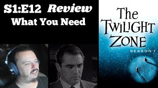 The Twilight Zone - S1E12 - What You Need REVIEW