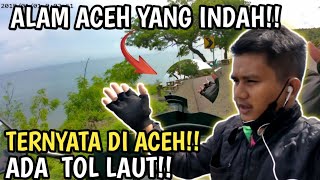 TERNYATA DI ACEH ADA  TOL BAWAH LAUT | ALAM NYA INDAH JARANG ORANG TAHU!!