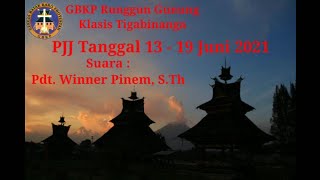 Bahan PJJ Tanggal 13 - 19 Juni 2021 | Pdt. Winner Pinem, S.Th | GBKP Rg. Gunung Klasis Tigabinanga