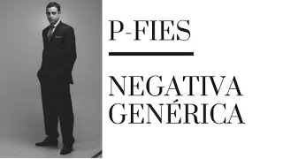 P-Fies | Negativa Genérica