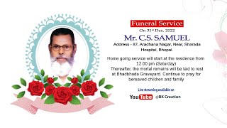 FUNERAL SERVICE OF LATE BRO. C.S. SAMUEL