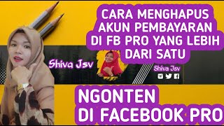 CARA MENGHAPUS AKUN PEMBAYARAN YANG LEBIH DARI SATU DI FACEBOOK PRO #ngontendifb #ngonten