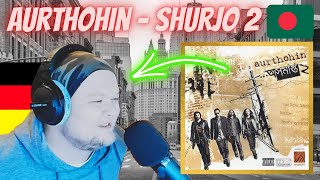 🇧🇩 AURTHOHIN - SHURJO 2 | German musician reacts