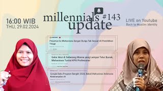 MILLENIALS UPDATE #143 | Bunga Pinjaman Mahasiswa Tak Sesuai UU PT hingga Program Bangkit 2024