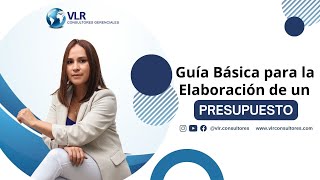 Guía Básica para la Elaboración de un Presupuesto | Webinar 01 Noviembre 2023