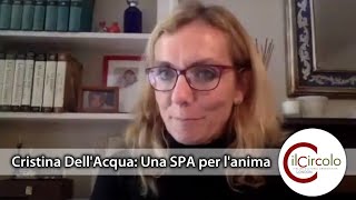 Il Circolo - Cristina Dell'Acqua "Una SPA per l'anima"