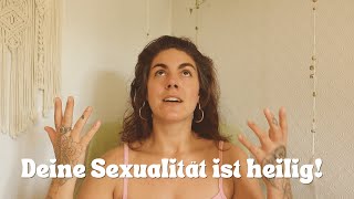 Dein Orgasmus ist Dein Tor zur Göttlichkeit (heilige Sexualität)