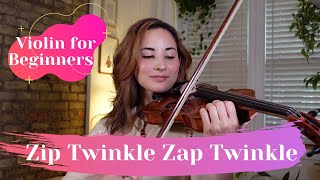 Zip Twinkle Zap Twinkle | Easy Violin For Beginners