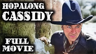 HOPALONG CASSIADY | William Boyd | Full Western Movie | English | Wild West | Free Movie