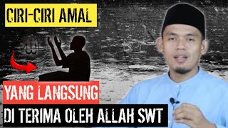 CIRI-CIRI AMAL YG LANGSUNG DITERIMA ALLAH SWT❗️BUYA ARRAZY HASYIM