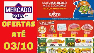 MERCADO EXTRA OFERTAS ATÉ 03/10/2024 FOLHETO FEIRA