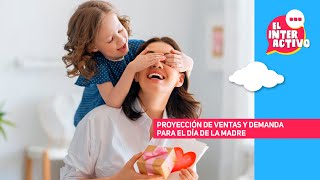 Proyección de ventas y demanda para el Día de la Madre