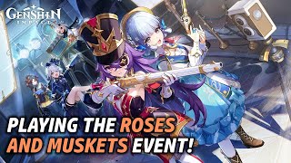 Playing The Roses And Muskets Event! | Genshin Impact