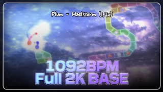 '1092' bpm 풀 2키기반 | Maelstrom 1.4X Full 2K Clear