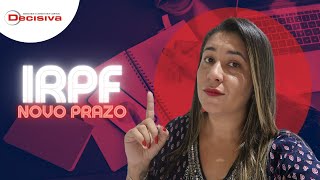 IRPF 2022 | Receita Federal prorroga o prazo da declaração do imposto de renda para 31/05