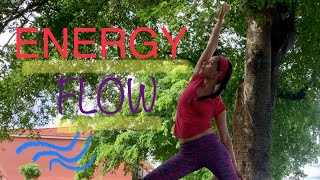 Open, Stretch, and Strengthen the Body. ENERGY FLOW