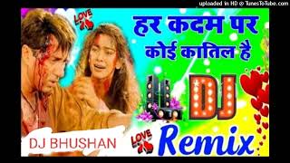 #dj _har kadam par _hindi love 💞💞 remix_hard remix_#djbhushan