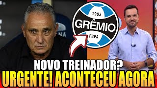 🚨URGENTE! TITE VAI ASSUMIR O GRÊMIO?! DIREÇÃO CONFIRMOU! ÚLTIMAS NOTÍCIAS DO GRÊMIO