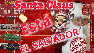 Resumen de donde paso Santa Claus en El Salvador