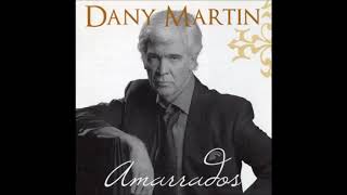 DANY MARTIN. "Amarrados"