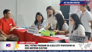 MALL VOTING PROGRAM SA ILOILO CITY IPAPATUPAD SA 2025 MIDTERM ELECTION