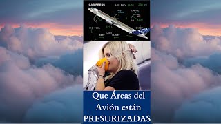 Que Areas del AVIÓN están PRESURIZADAS? 🛫🌎 #short