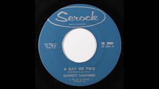 Garrett Saunders -  A Day Or Two