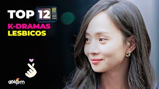 TOP 12 Doramas Lesbicos 🌈⚢ Doramas lesbicos que tienes que ver ♡