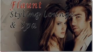 flaunt styling lounge spa