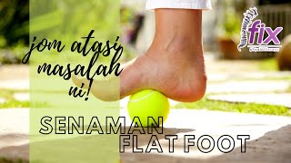 JOM ATASI MASALAH FLAT FOOT!!!!!