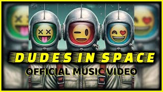 Dude's in Space - Official Music Video - Content Warning