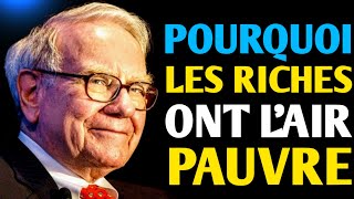 Les 6 Raisons Pour Lesquelles Les Riches Ont Toujours L'air Pauvre !