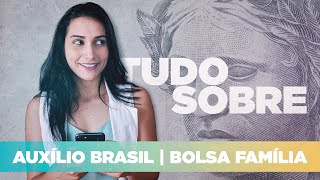 BOLSA FAMÍLIA (AUXÍLIO BRASIL). O QUE É? QUANTO PAGAM? QUEM TEM DIREITO? QUEM PERDE?