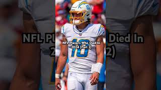 NFL Players Who Died In 2024 (Part 2) 🕊🕊🕊 #NFL #Shorts #Sad #Subscribe