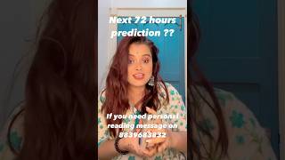 Next 72 hours prediction/#tarotreading #astrology #tarotcards #tarotcardreading